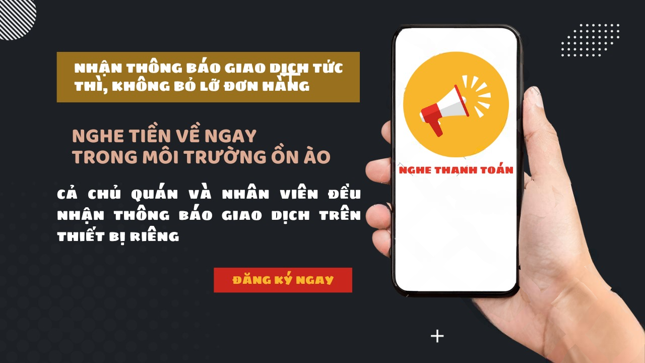 Nghe Thanh Toán - Giải Pháp Tối Ưu Hóa Thanh Toán, Chỉ 30.000đ/Tháng